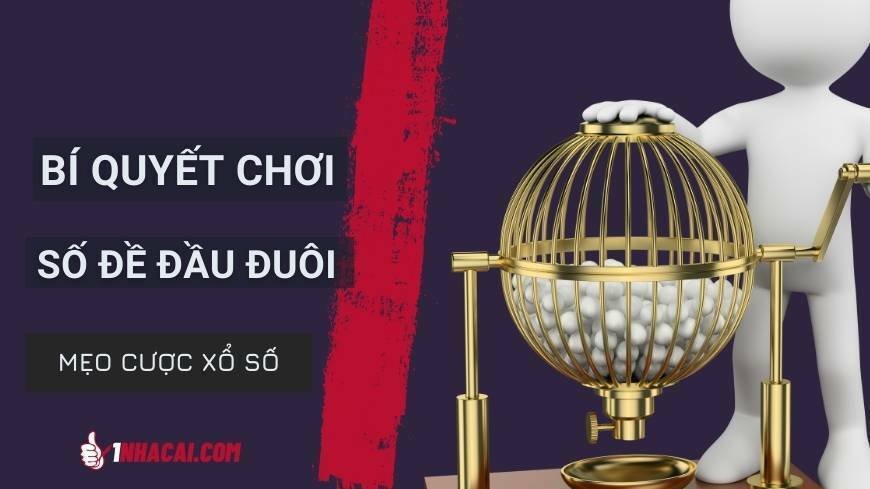 bi-quyet-danh-so-de-dau-duoi-de-thang-nhat