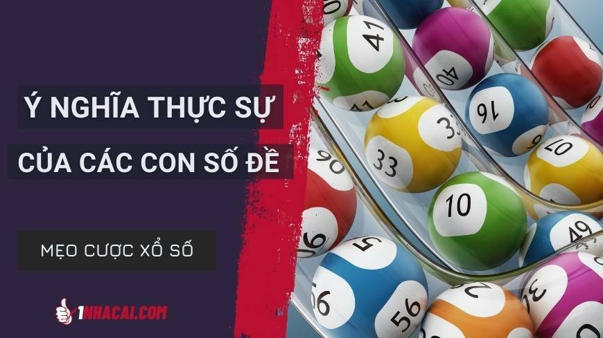 y-nghia-thuc-su-cua-cac-con-so-de