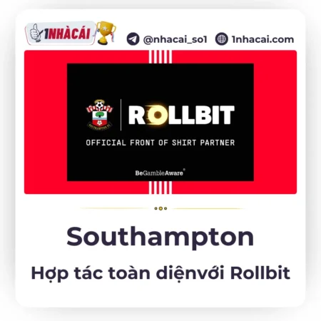 Southampton đánh dấu sự trở lại Ngoại Hạng Anh mùa tới với hợp đồng tài trợ từ Rollbit