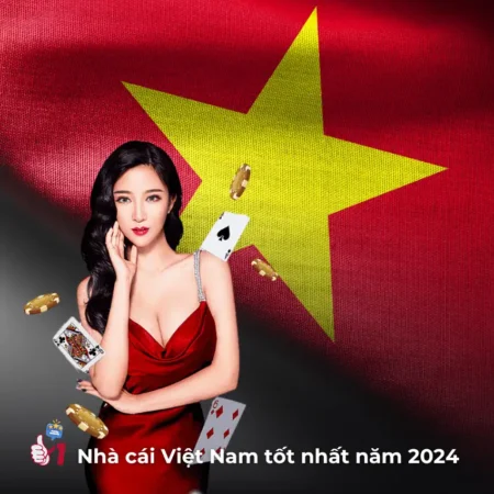 Nhà cái Việt Nam 2024: Bảng xếp hạng những địa chỉ BET tốt nhất!